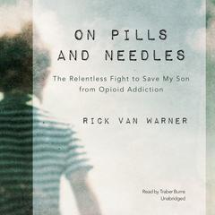 On Pills and Needles by Rick Van Warner audiobook