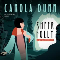Sheer Folly by Carola Dunn audiobook
