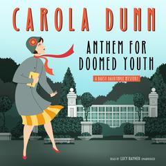 Anthem for Doomed Youth by Carola Dunn audiobook