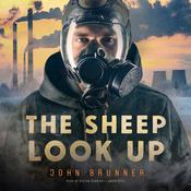 The Sheep Look Up by  John Brunner audiobook