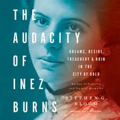 The Audacity of Inez Burns by  Stephen G. Bloom audiobook