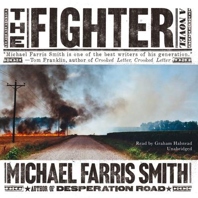 The Fighter by Michael Farris Smith audiobook