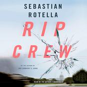 Rip Crew by  Sebastian Rotella audiobook