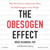 The Obesogen Effect by  Bruce Blumberg audiobook