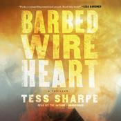 Barbed Wire Heart by  Tess Sharpe audiobook