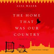 The Home That Was Our Country by  Alia Malek audiobook