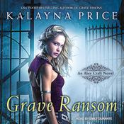 Grave Ransom by  Kalayna Price audiobook