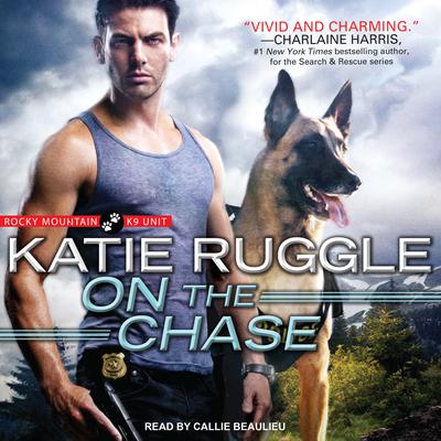 On the Chase by Katie Ruggle audiobook