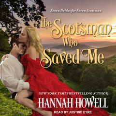 The Scotsman Who Saved Me by Hannah Howell audiobook