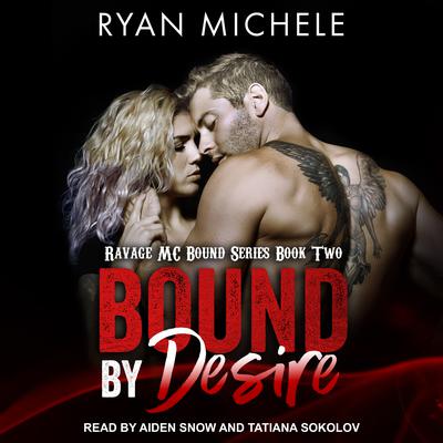 Bound By Desire by Ryan Michele audiobook