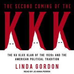 The Second Coming of the KKK by Linda Gordon audiobook