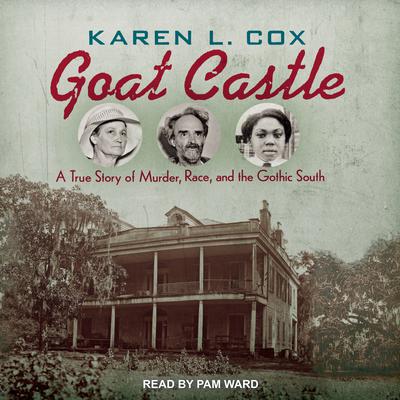 Goat Castle by Karen L. Cox audiobook