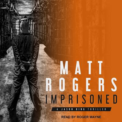 Imprisoned by Matt Rogers audiobook