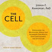 The Cell by  Joshua Z. Rappoport PhD audiobook
