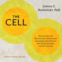 The Cell by Joshua Z. Rappoport audiobook
