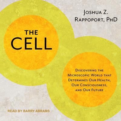 The Cell by Joshua Z. Rappoport audiobook