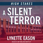 A Silent Terror by  Lynette Eason audiobook