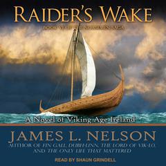 Raider’s Wake by James L. Nelson audiobook