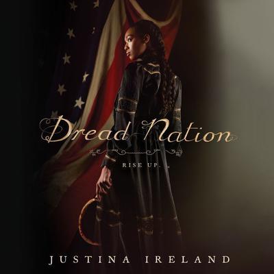 Dread Nation by Justina Ireland audiobook