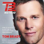 The TB12 Method by  Tom Brady audiobook