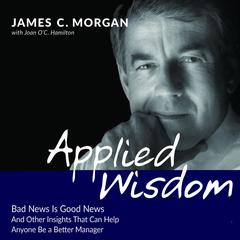 Applied Wisdom by James C. Morgan audiobook