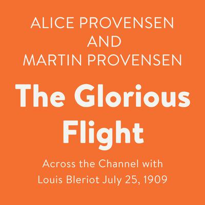 The Glorious Flight by Alice Provensen audiobook