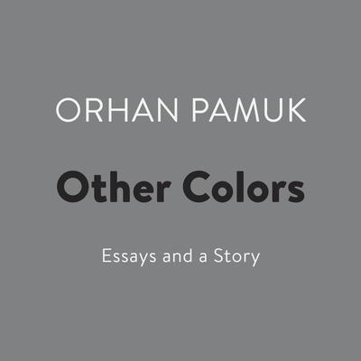 Other Colors by Orhan Pamuk audiobook