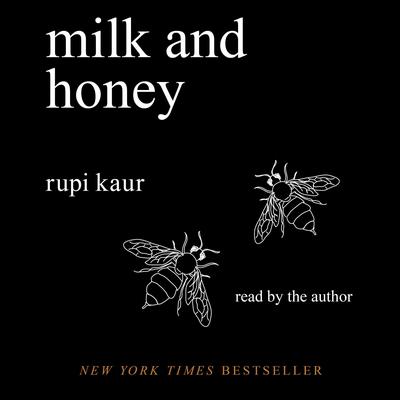 Milk and Honey by Rupi Kaur audiobook