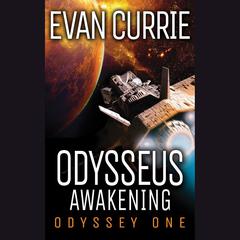 Odysseus Awakening by Evan Currie audiobook
