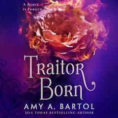 Traitor Born by Amy A. Bartol audiobook