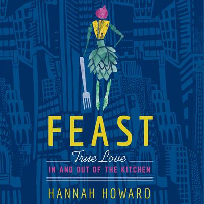 Feast by Hannah Howard audiobook