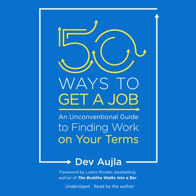 50 Ways to Get a Job by Dev Aujla audiobook