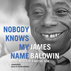Nobody Knows My Name by James Baldwin audiobook