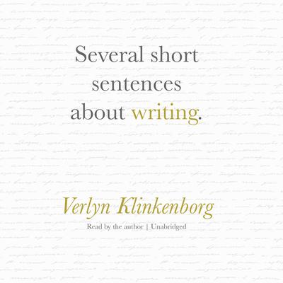 Several Short Sentences about Writing by Verlyn Klinkenborg audiobook
