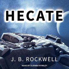 Hecate by J. B. Rockwell audiobook
