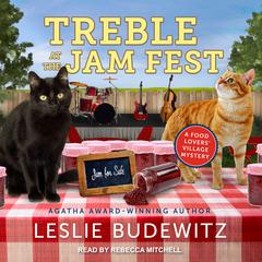 Treble at the Jam Fest by Leslie Budewitz audiobook