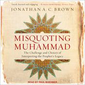 Misquoting Muhammad by  Jonathan A. C. Brown audiobook