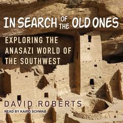 In Search of the Old Ones by David Roberts audiobook