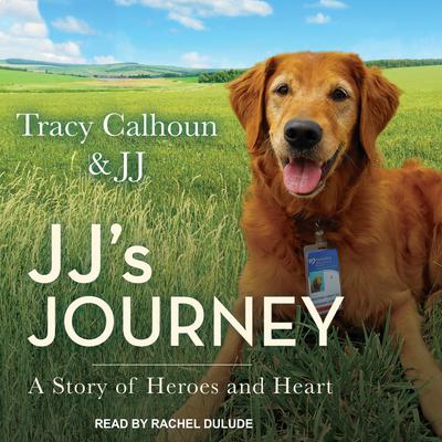 JJ's Journey by Tracy Calhoun audiobook