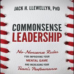 Commonsense Leadership by Jack H. Llewellyn audiobook