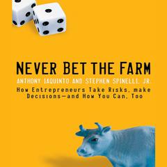 Never Bet the Farm by Anthony Iaquinto audiobook