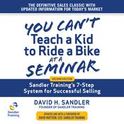You Can't Teach a Kid to Ride a Bike at a Seminar by  David Mattson audiobook