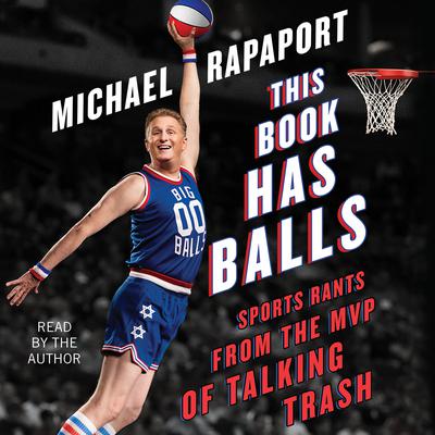 This Book Has Balls by Michael Rapaport audiobook