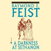 A Darkness at Sethanon by  Raymond E. Feist audiobook