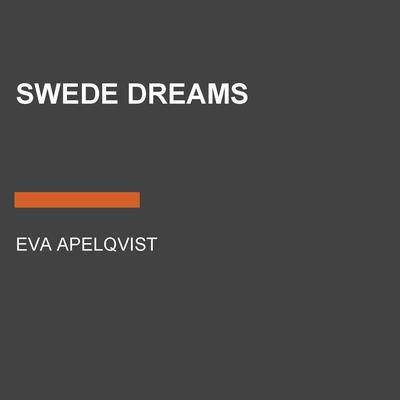 Swede Dreams by Eva Apelqvist audiobook