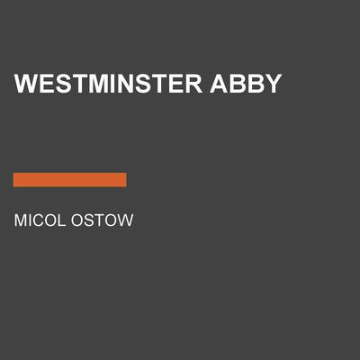 Westminster Abby by Micol Ostow audiobook