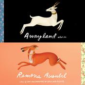 Awayland by  Ramona Ausubel audiobook