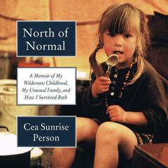 North of Normal by Cea Sunrise Person audiobook