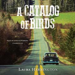 A Catalog of Birds by Laura Harrington audiobook