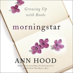 Morningstar by Ann Hood audiobook